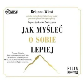 jak-myslec-o-sobie-lepiej-audiobook-brianna-wiest