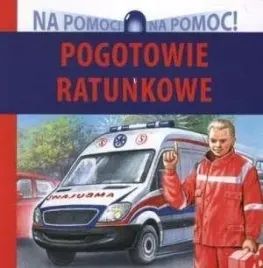 na-pomoc-pogotowie-ratunkowe-ksiazeczka-dla-dzieci