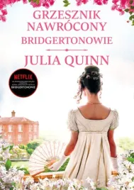 bridgertonowie-t-6-grzesznik-nawrocony-julia-quinn