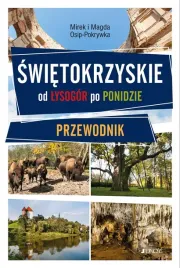 swietokrzyskie-od-lysogor-po-ponidzie-przewodnik-mirek-osip-pokrywka