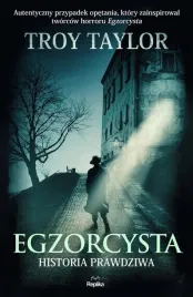 egzorcysta-historia-prawdziwa-troy-taylor