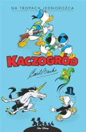 kaczogrod-carl-barks-na-tropach-jednorozca-carl-barks
