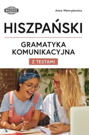hiszpanski-gramatyka-komunikacyjna-z-testami-anna-wawrykowicz