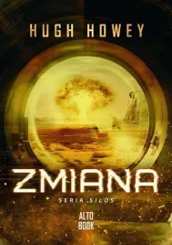 zmiana-seria-silos-tom-2-hugh-howey-powiesc-s-f