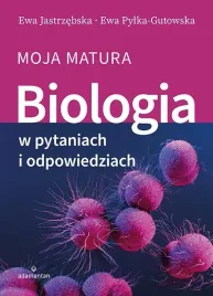 biologia-w-pytaniach-i-odpowiedziach-moja-matura-ewa-jastrzebska