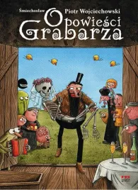 opowiesci-grabarza-piotr-smiechoslaw-wojciechowski