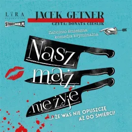 nasz-maz-nie-zyje-audiobook-jacek-getner