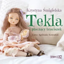 tekla-i-placzacy-braciszek-audiobook-krystyna-smigielska