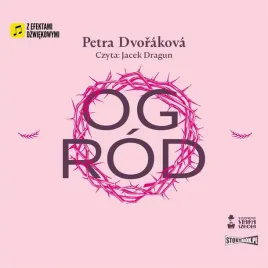 ogrod-audiobook-petra-dvorakova