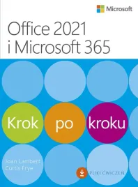 office-2021-i-microsoft-365-krok-po-kroku-joan-lambert-curtis-frye