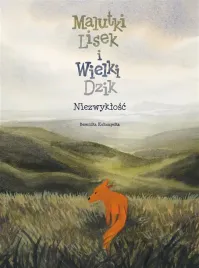 niezwyklosc-t-9-malutki-lisek-i-wielki-dzik-berenika-kolomycka