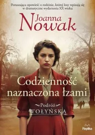 codziennosc-naznaczona-lzami-podroz-wolynska-tom-4-joanna-nowak
