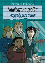nawiedzona-spolka-przygody-poza-cialem-zuzanna-podpora