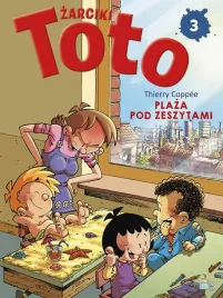 komiks-zarciki-toto-t-3-plaza-pod-zeszytami-thierry-coppee
