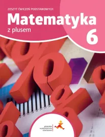 matematyka-z-plusem-6-zeszyt-cwiczen-podst-gwo