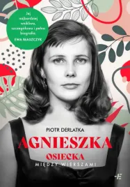 agnieszka-osiecka-miedzy-wierszami-biografia