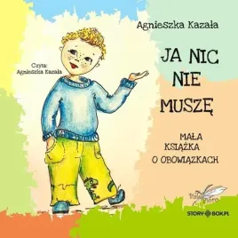 ja-nic-nie-musze-audiobook-agnieszka-kazala