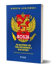 rosja-od-rozpadu-do-faszystowskiej-dyktatury-marcin-luniewski