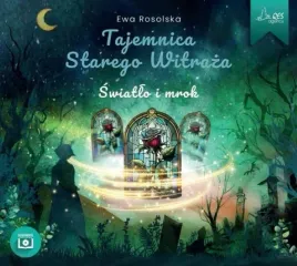 tajemnica-starego-witraza-t-4-swiatlo-i-mrok-cd-ewa-rosolska