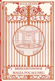 bridgertonowie-t-7-magia-pocalunku-barwione-brzegi-julia-quinn