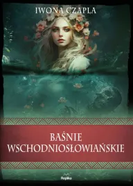 basnie-wschodnioslowianskie-iwona-czapla