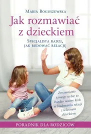 jak-rozmawiac-z-dzieckiem-maria-boguszewska