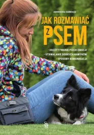 jak-rozmawiac-z-psem-poradnik-agnieszka-samolej