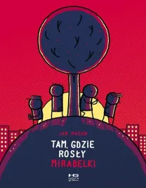 tam-gdzie-rosly-mirabelki-jan-mazur