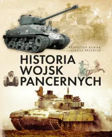 historia-wojsk-pancernych-krzysztof-kubiak-lukasz-przybylo