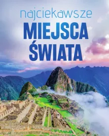 najciekawsze-miejsca-swiata-album