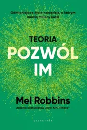 teoria-pozwol-im-mel-robbins-poradnik