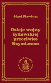 dzieje-wojny-zydowskiej-przeciwko-rzymianom-jozef-flawiusz-seria-z-kalliope
