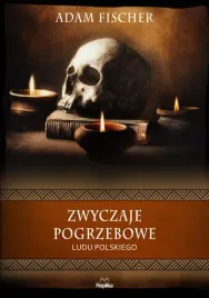 zwyczaje-pogrzebowe-ludu-polskiego-adam-fischer