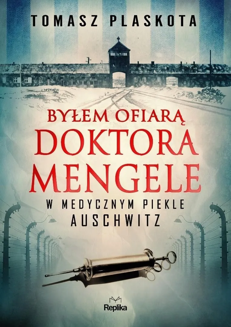 bylem-ofiara-doktora-mengele-tomasz-plaskota