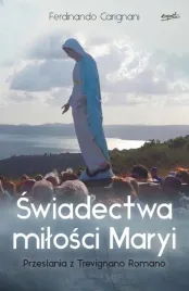 swiadectwa-milosci-maryi-przeslania-z-trevignano
