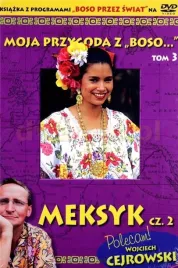moja-przygoda-z-boso-t-3-meksyk-cz-2-dvd-wojciech-cejrowski