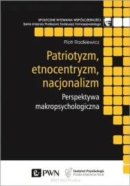 patriotyzm-etnocentryzm-nacjonalizm-piotr-radkiewicz