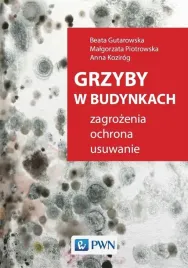 grzyby-w-budynkach-zagrozenia-ochrona-usuwanie-beata-gutarowska