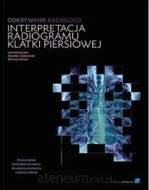 odkrywanie-radiologii-interpretacja-radiogramu-julian-dobranowski