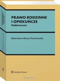 prawo-rodzinne-i-opiekuncze-vademecum-slawomira-kotas-turoboyska