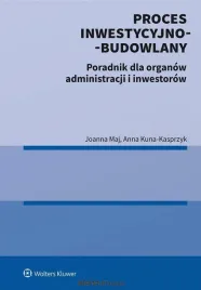 proces-inwestycyjno-budowlany-poradnik-anna-kuna-kasprzyk-joanna-maj