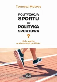 polityzacja-sportu-czy-polityka-sportowa-tomasz-matras