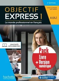 objectif-express-1-a1-a2-3e-ed-pack-anne-lyse-dubois-sara-kaddani