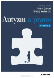 autyzm-a-prawo-w-2-adam-gorski-blazej-kmieciak-redakcja-naukowa