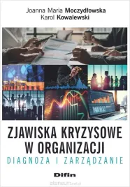 zjawiska-kryzysowe-w-organizacji-joanna-m-moczydlowska-karol-kowalewski