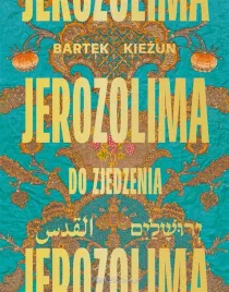 jerozolima-do-zjedzenia-bartek-kiezun