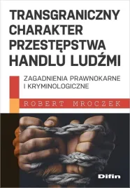 transgraniczny-charakter-przestepstwa-handlu-robert-mroczek