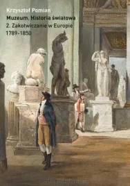 muzeum-historia-swiatowa-t-2-krzysztof-pomian