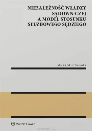 niezaleznosc-wladzy-sadowniczej-a-model-stosunku-maciej-jakub-zielinski