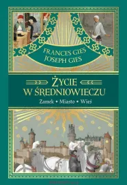 zycie-w-sredniowieczu-joseph-gies-frances-gies